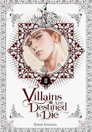 Villains Are Destined to Die (novel), Vol. 2 (Villains Are Destined to Die (Novel) #2) by Gwon Gyeoeul