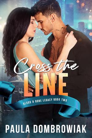 Cross the Line by Paula Dombrowiak
