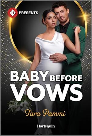 Baby Before Vows by Tara Pammi