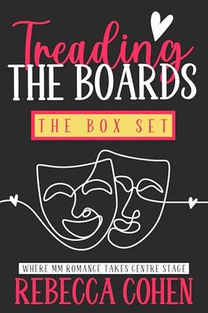 Treading the Boards Boxset: Where MM Romance Takes Centre Stage by Rebecca Cohen