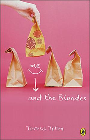 Me and the Blondes (The Blondes #1)