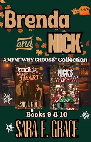 Brenda and Nick: A MFM Menage Why Choose Collection by Sara E. Grace