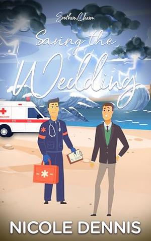 Saving the Wedding: A Small Town Opposites Attract MM Romance (Southern Charm #7)