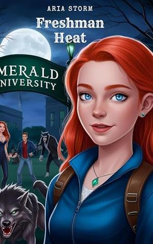 Freshman Heat by Aria Storm