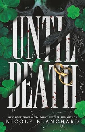Until Death by Nicole Blanchard
