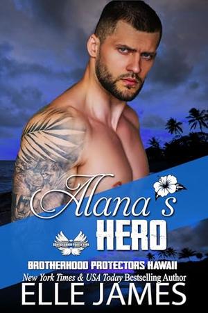 Alana's Hero by Elle James