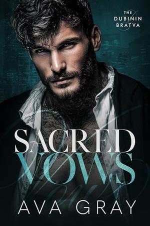 Sacred Vows by Ava Gray
