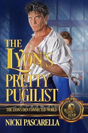 The Lyon's Pretty Pugilist: The Lyon's Den Connected World by Nicki Pascarella