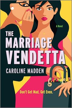 The Marriage Vendetta by Caroline Madden
