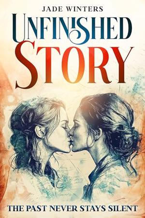 Unfinished Story by Jade Winters