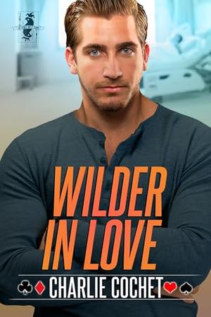 Wilder In Love by Charlie Cochet