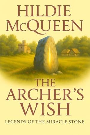 The Archer's Wish by Hildie McQueen