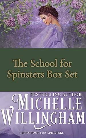 The School for Spinsters Box Set by Michelle Willingham