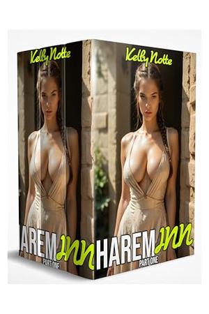 Harem Inn - The Complete Series: An Unconventional Romance by Kelly Notte