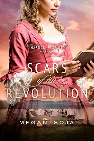 Scars of the Revolution (Harbor of Spies #3)