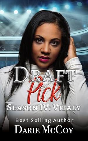 Draft Pick Season IV: Vitaly by Darie McCoy