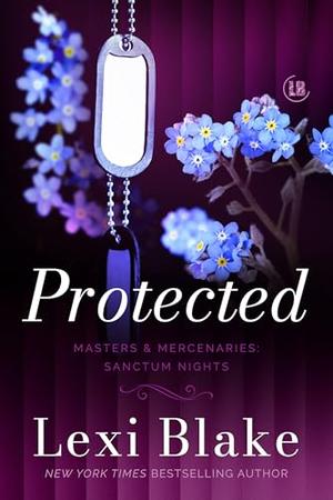 Protected (Masters and Mercenaries #16.5)