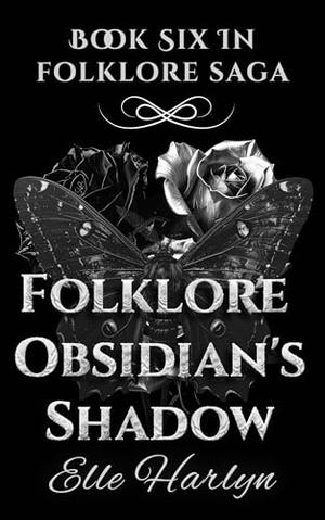 Folklore Obsidian’s Shadow by Elle Harlyn