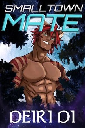 Small Town Holiday Mate: A high-heat heart-forward sci-fi xhistmas romance by Deiri Di