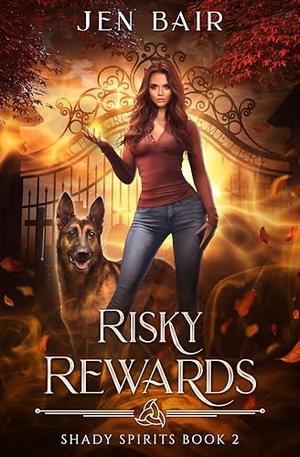Risky Rewards (Shady Spirits #2)
