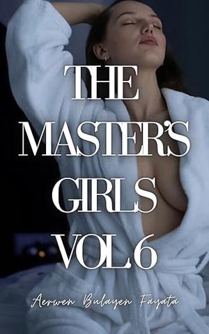 The Master’s Girls : Vampire Paranormal Harem Romance (The Master’s Girls : Vampire Paranormal Harem Romance #6)