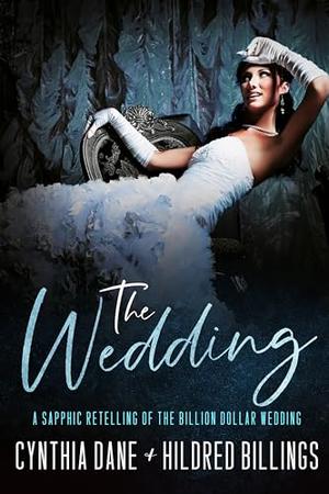 The Wedding by Cynthia Dane, Hildred Billings