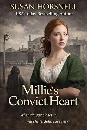 Millie's Convict Heart by Susan Horsnell
