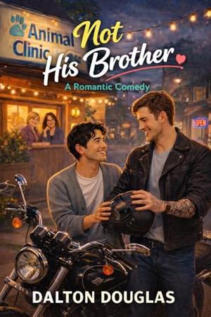 Not His Brother: A Romantic Comedy (A Matchmaker Moms Romance #3)