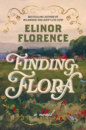 Finding Flora by Elinor Florence