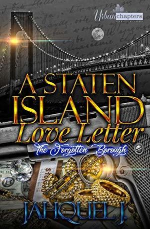 A Staten Island Love Letter: The Forgotten Borough (A Staten Island Love Letter: The Forgotten Borough #1)