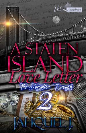 A Staten Island Love Letter 2: The Forgotten Borough by Jahquel J.