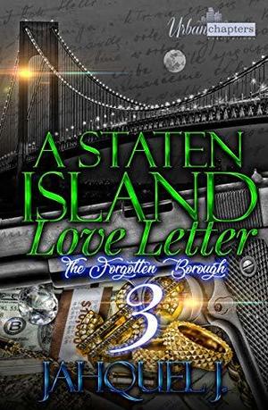 A Staten Island Love Letter 3: The Forgotten Borough (A Staten Island Love Letter: The Forgotten Borough #3)