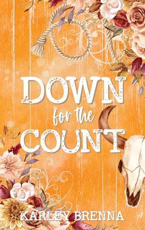 Down for the Count by Karley Brenna
