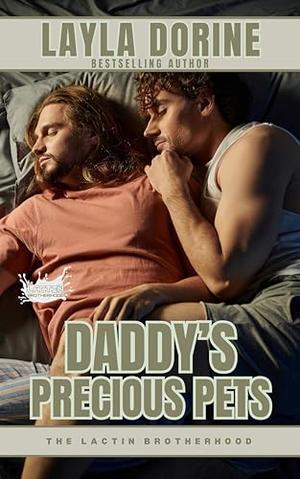 Daddy's Precious Pets by Layla Dorine