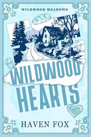 Wildwood Hearts by Haven Fox