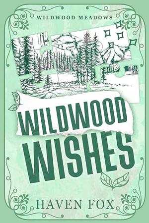 Wildwood Wishes by Haven Fox
