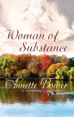 Woman of Substance by Annette Bower