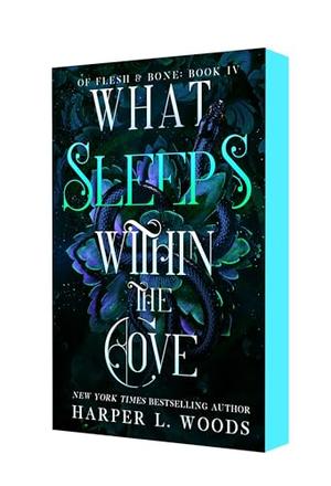 What Sleeps Within the Cove by Harper L. Woods