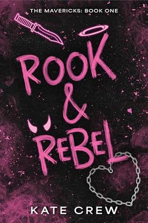 Rook & Rebel by Kate Crew