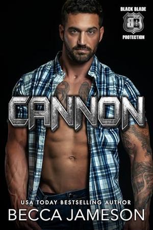 Cannon (Black Blade Protection #2)