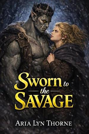 Sworn to the Savage: A Spicy Monster Romance Short Read (Savage Oaths #3)