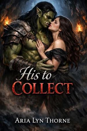 His to Collect (Savage Oaths #2)