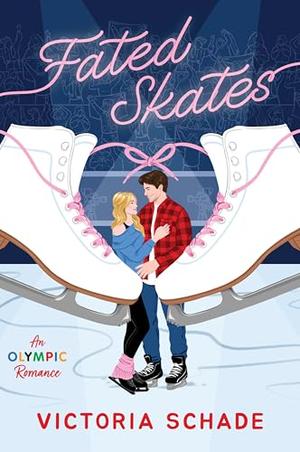 Fated Skates by Victoria Schade