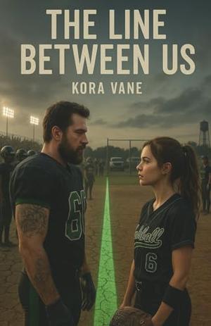 The Line Between Us by Kora Vane