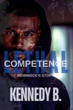 Lethal Competence by Kennedy B.