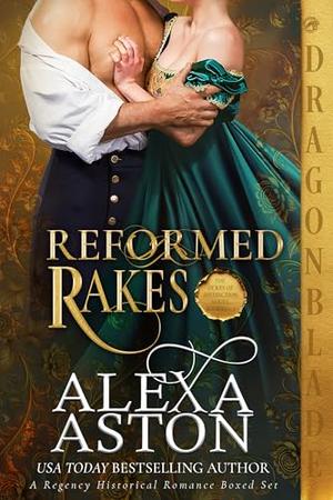 Reformed Rakes: The Dukes of Distinction Series Collection: Books 1-3 by Alexa Aston