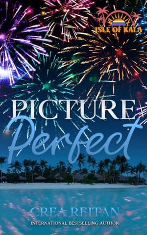 Picture Perfect by Crea Reitan