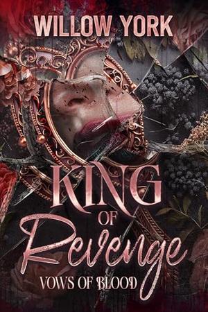 King of Revenge by Willow York