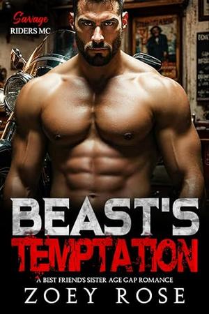 Beast's Temptation: A Best Friend's Sister Age Gap Romance (Savage Riders MC #3)