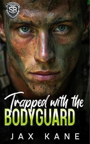Trapped with the Bodyguard: A Forced Proximity Romantic Suspense (Sierra Bravo Security #6)